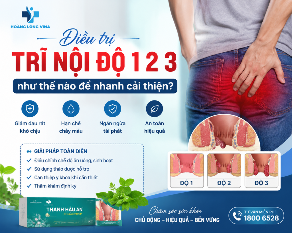 Điều trị trĩ nội độ 1 2 3 như thế nào để nhanh cải thiện? 