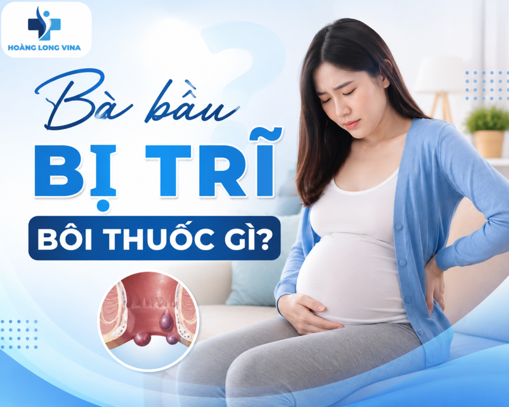 Bà bầu bị trĩ bôi thuốc gì? 