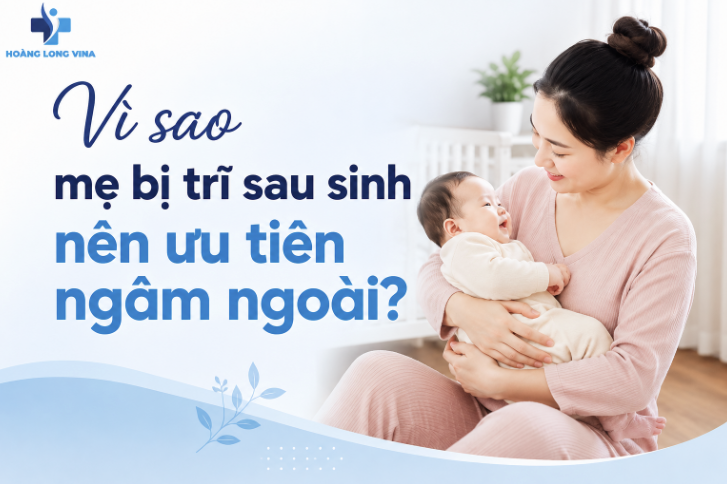 Mẹ bị trĩ sau sinh nên ưu tiên ngâm ngoài [ Chuyên gia giải đáp ] 